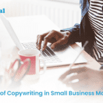 The Power of Copywriting in Small Business Marketing