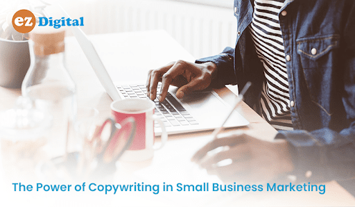 You are currently viewing The Power of Copywriting in Small Business Marketing